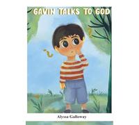 Gavin Talks to God