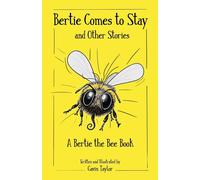 Gavin Taylor Bertie Comes to Stay and Other Stories (Tascabile) Bertie the Bee