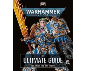 Gavin Thorpe Guy Haley Warhammer 40,000 The Ultimate Guide (Copertina rigida)