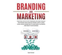 Gavin Turner Branding and Marketing (Tascabile) Marketing and Branding