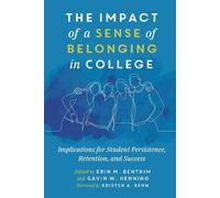 Gavin W. Henning The Impact of a Sense of Belonging in College (Tascabile)