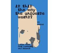 Gavin Wade Is This the Way the Universe Works? (Tascabile)