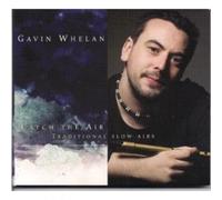Gavin Whelan Catch the Air (CD) Album