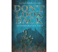 Gavin Wigginton Don't Look Back (Tascabile) Gavin Wigginton Autobiography