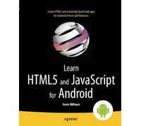 Gavin Williams Learn HTML5 and JavaScript for Android (Tascabile)