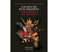 Gavroche en el parapeto: Trincheras de España