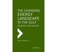 Gawdat Bahgat The Changing Energy Landscape in the Gulf (Copertina rigida)