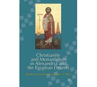 Gawdat Gabra Christianity and Monasticism in Alexandria and t (Copertina rigida)