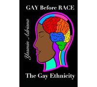 GAY Before RACE The Gay Ethnicity