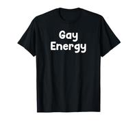 Gay Energy Pride Saying Design Tee And More Maglietta