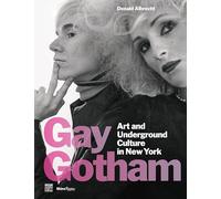 Gay Gotham: Art and Underground Culture in New York