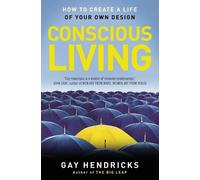 Gay Hendricks Conscious Living (Tascabile)