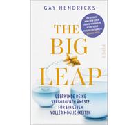 Gay Hendricks M The Big Leap: Überwinde deine verborgenen Äng (Copertina rigida)