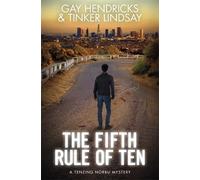 Gay Hendricks Tinker Lindsay The Fifth Rule of Ten (Tascabile)