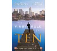Gay Hendricks Tinker Lindsay The First Rule of Ten (Tascabile)