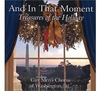 Gay Men's Chorus of Washington DC - And In That Moment (US Import)