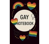 gay notebook: Empowering Journal for Self-Expression, Reflection, and LGBTQ+ Pride