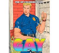 Gay Pin up Coloring Book: Step Back Into the Old Time Coloring Pages with Classic Style, Couple Moment, Vintage Gentlemen for LGBTQ+ Fans to Celebrate and Chill