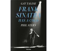 Gay Talese. Phil Stern. Frank Sinatra has a cold. Ediz. inglese