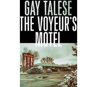 Gay Talese The Voyeur's Motel (Tascabile)
