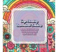 Gaya Climbing Dreamland Ladders: Manifestation in a Coloring Adventure
