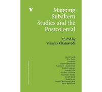 Gayatri Chakravorty Spi Mapping Subaltern Studies and the Postcolon (Tascabile)