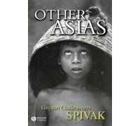 Gayatri Chakravorty Spivak Other Asias (Tascabile)