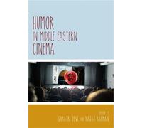 Gayatri Devi Humor in Middle Eastern Cinema (Tascabile)
