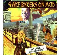 Gaye Bykers On Acid - Git Down (Shake Your Thang)