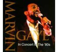 Gaye, Marvin - Concert in The 80's