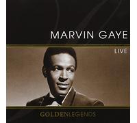 Gaye, Marvin - Golden Legends: Marvin Gaye Live