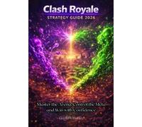 Gayla N Earley Clash Royale Strategy Guide 2026 (Tascabile)