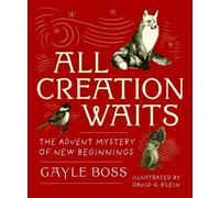 Gayle Boss All Creation Waits - Gift Edition (Copertina rigida)