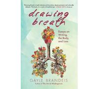 Gayle Brandeis Drawing Breath (Tascabile)