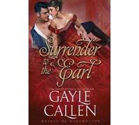 Gayle Callen Surrender to the Earl (Tascabile) Brides of Redemption