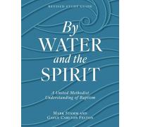Gayle Carlton Felton By Water and the Spirit, Revised Study Guide (Tascabile)