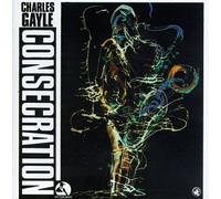 Gayle,Charles - Consecration