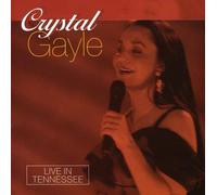 Gayle, Crystal - Live In Tennessee