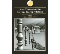 Gayle Delaney New Directions in Dream Interpretation (Tascabile)
