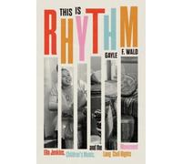 Gayle F. Wald This Is Rhythm (Copertina rigida)