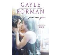 Gayle Forman Just One Year (Tascabile)