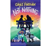Gayle Forman Not Nothing (Copertina rigida)