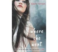 Gayle Forman Where She Went (Copertina rigida)