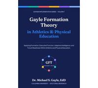 Gayle Formation Theory in Athletics and Physical Education