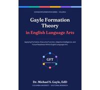 Gayle Formation Theory in English Language Arts
