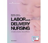 Gayle Huelsmann Michelle Mur Labor and Delivery Nursing, Second Edit (Tascabile)