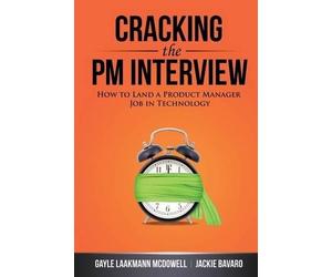 Gayle Laakmann McDowell Jackie Bavaro Cracking the Pm Interview (Tascabile)