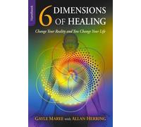 Gayle Maree 6 Dimensions Of Healing (Tascabile)