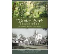 Gayle Prince Rajtar Steve Ranjtar Winter Park Chronicles (Tascabile)