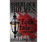 Gayle Puhl Sherlock Holmes and the Folk Tale Mysteries (Tascabile)